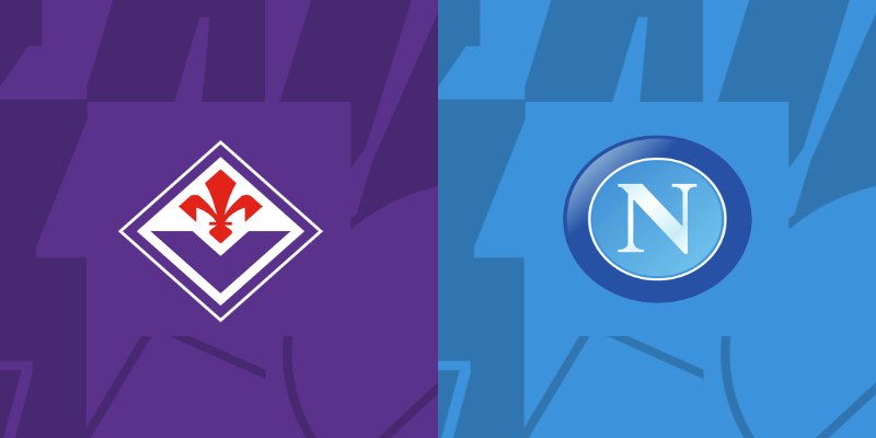 Fiorentina vs Napoli - Đọc vị kèo 01h45 18/05/2024