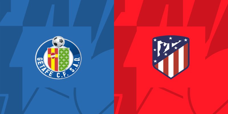 Getafe vs Atletico Madrid - Đọc vị kèo 03h00 15/05/2024
