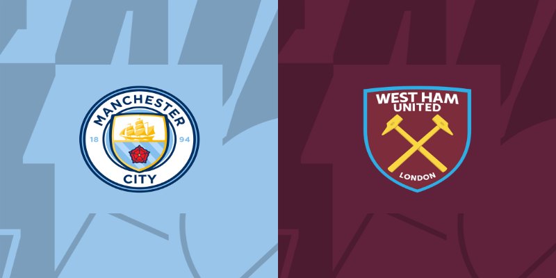 Manchester City vs West Ham - Đọc vị kèo 22h00 19/05/2024